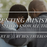 Parenting Ministry: You Don’t Need to Know All the Answers (Part 2)