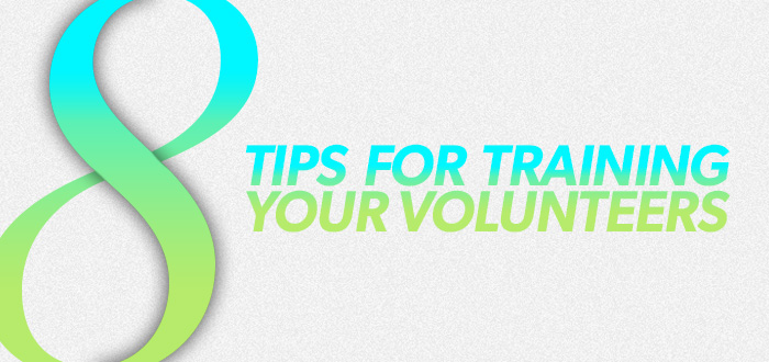 8 Tips for Training Your Volunteers