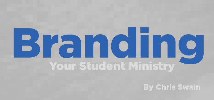 Branding your student ministry