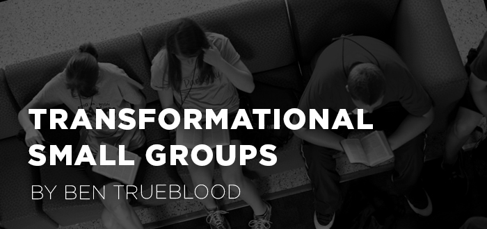 Transformational Small Groups
