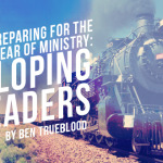 Preparing for the New Year of Ministry: Developing Leaders