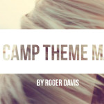 Why a Camp Theme Matters