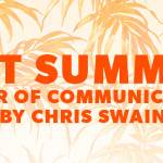 Hot Summer – Part 1: Power of Communication