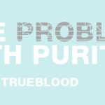 The Problem with Purity