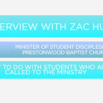 Episode 25: Interview with Zac Hufty, Minister of Student Discipleship at Prestonwood Baptist Church – What to do with students who are called to the ministry