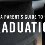 A Parent’s Guide to Graduation