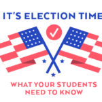 Episode 45: It’s Election Time! What Your Students Need to Know