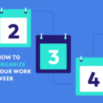 Episode 54: How To Organize Your Work Week