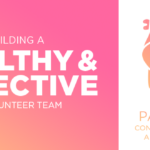 Episode 74: Building a Healthy and Effective Volunteer Team, Part 2