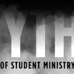 Episode 123: Myths of Student Ministry
