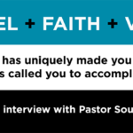 Episode 133: The Gospel, Faith, Vision, and how God has uniquely made you for what He’s called you to accomplish: an interview with Pastor SouZy