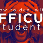 Episode 134: How to Deal with Difficult Students