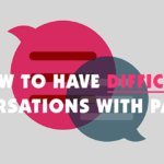 Episode 143: How to Have Difficult Conversations With Parents