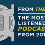 Episode 161: From The Vault – The Most Listened to Podcast of 2018