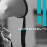Always Be Recruitin’