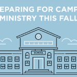 Episode 188: Preparing for Campus Ministry this Fall