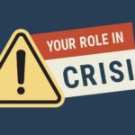 Your Role in Crisis