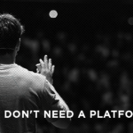 You Don’t Need a Platform