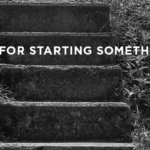 5 Steps for Starting Something New