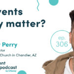 Episode 306: Do Events Really Matter