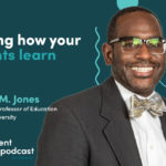 Episode 318: Learning How Students Learn