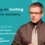 Episode 323: Creating An Inviting Space for Ministry