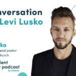 Episode 332: A Conversation with Levi Lusko