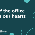 Episode 347: Out of the Office but in Our Hearts