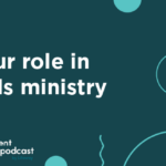 Episode 372: Your Role in Girls Ministry